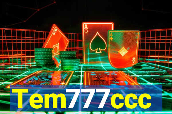 Tem777ccc