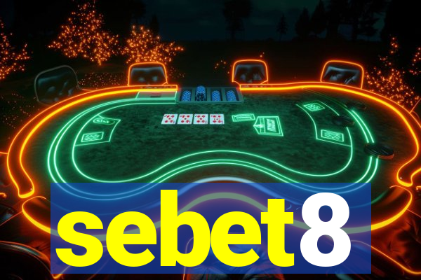 sebet8