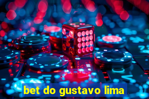 bet do gustavo lima