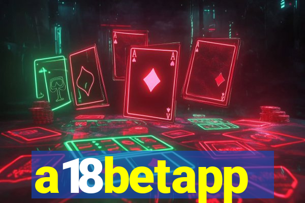 a18betapp