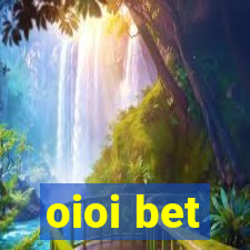 oioi bet