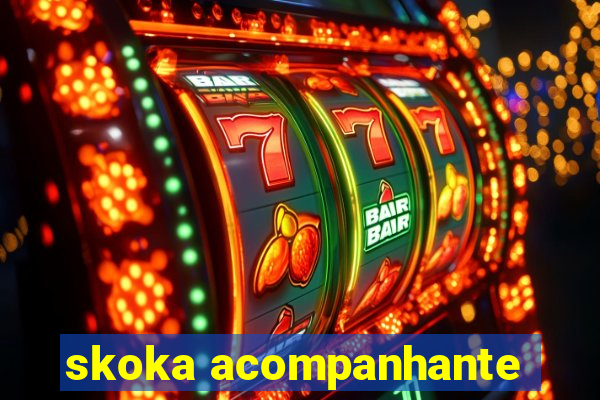 skoka acompanhante