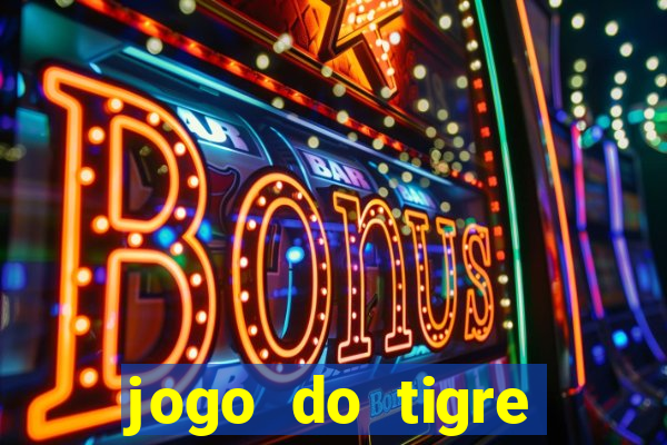 jogo do tigre minimo 1 real
