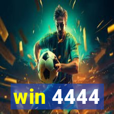 win 4444