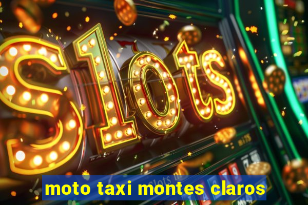 moto taxi montes claros