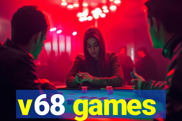 v68 games