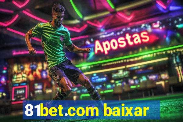 81bet.com baixar