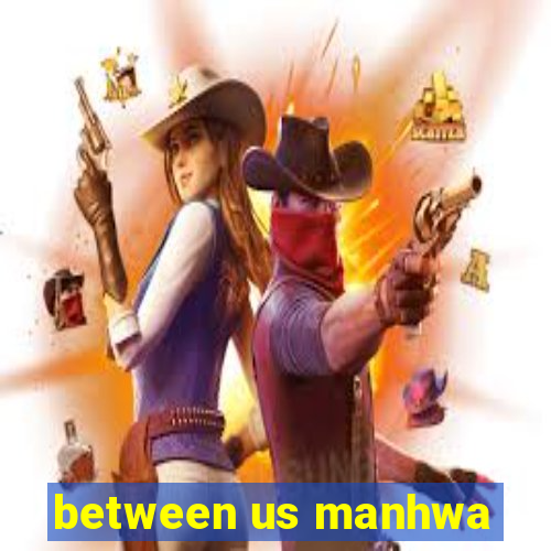 between us manhwa