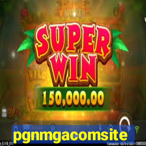 pgnmgacomsite