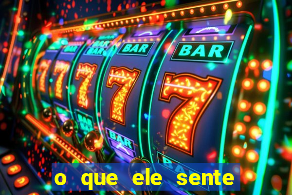 o que ele sente por mim o mago