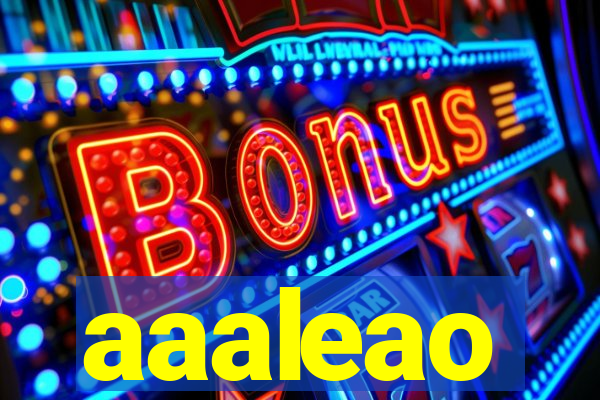 aaaleao