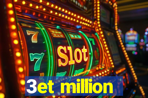 3et million