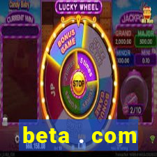 beta . com