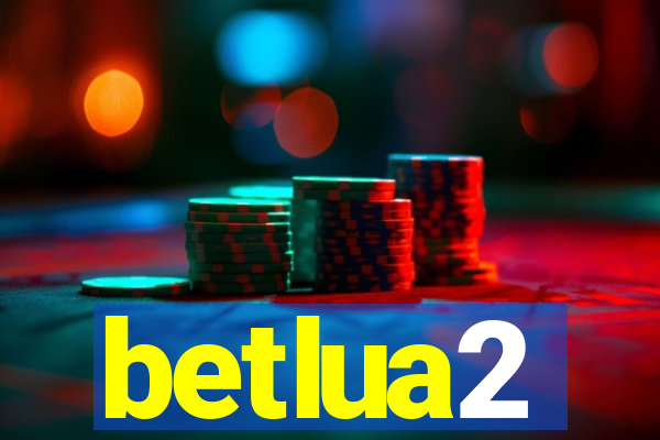 betlua2