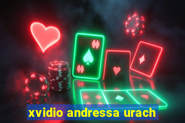 xvidio andressa urach