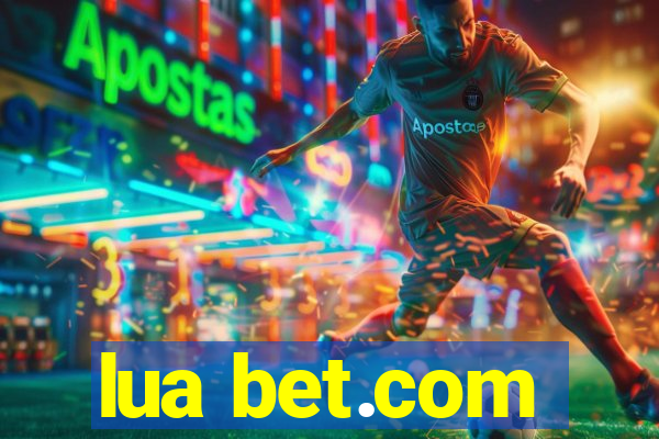 lua bet.com