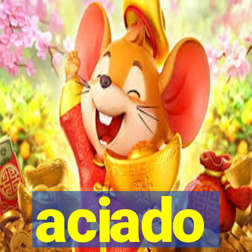aciado