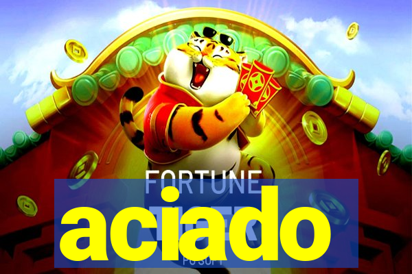 aciado