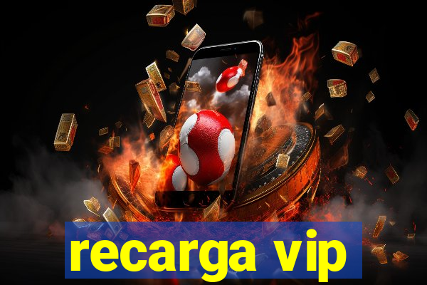 recarga vip