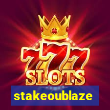 stakeoublaze