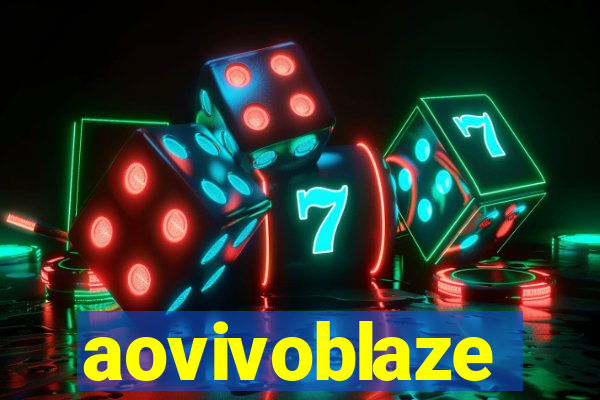 aovivoblaze