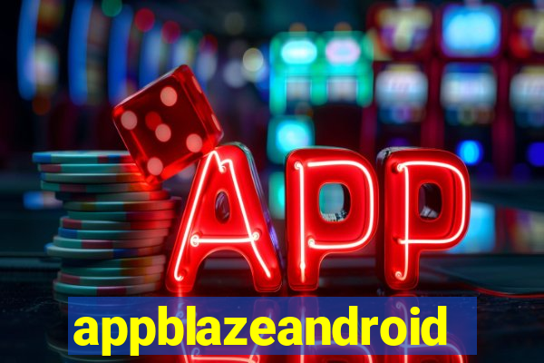 appblazeandroid