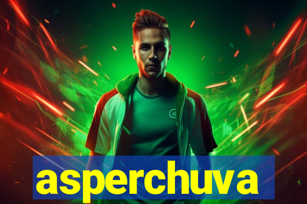asperchuva