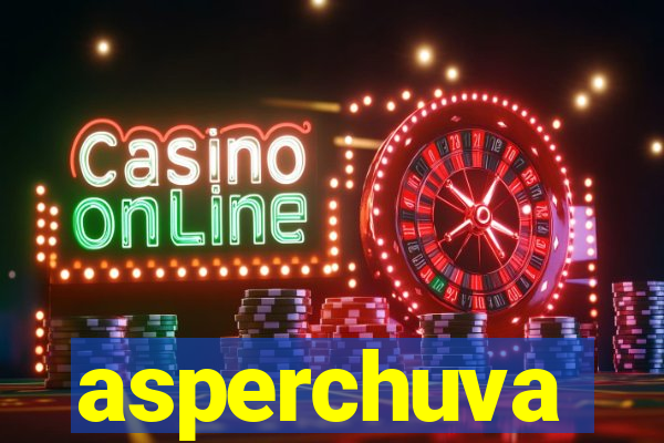 asperchuva