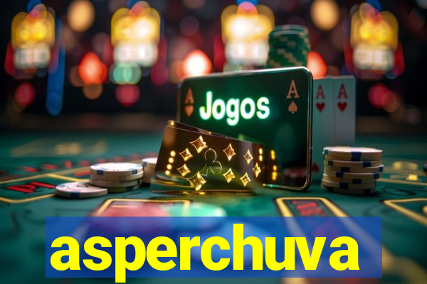 asperchuva