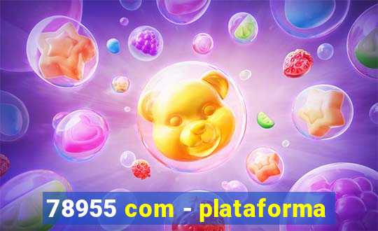 78955 com - plataforma