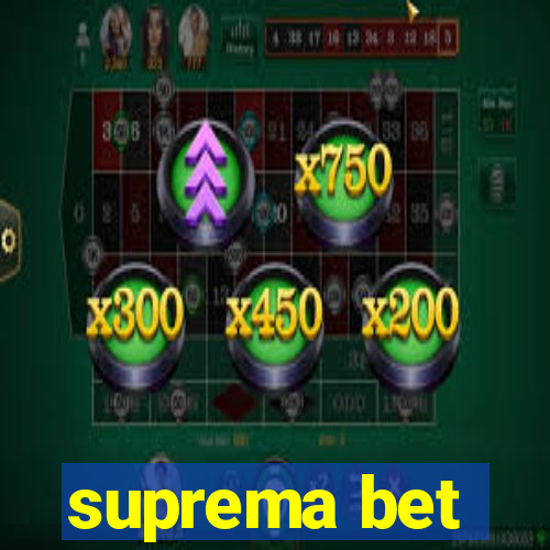 suprema bet