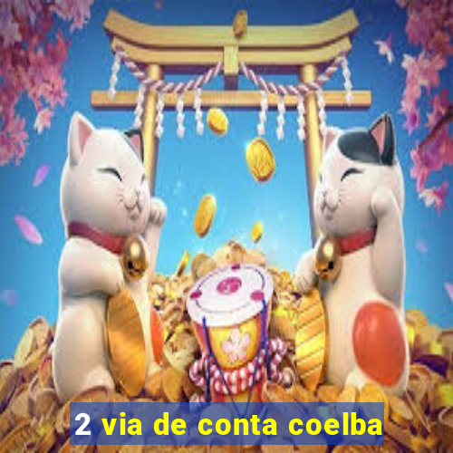 2 via de conta coelba