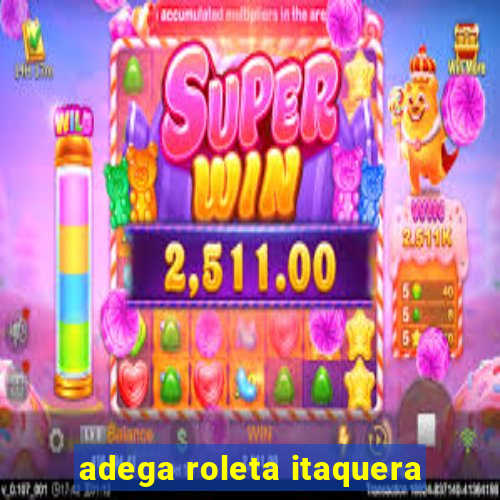 adega roleta itaquera