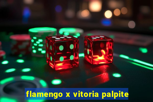 flamengo x vitoria palpite