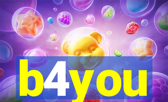 b4you