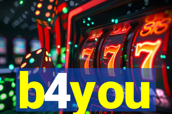 b4you