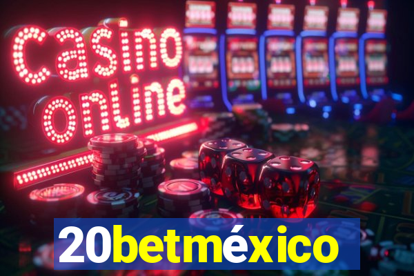 20betmÃ©xico