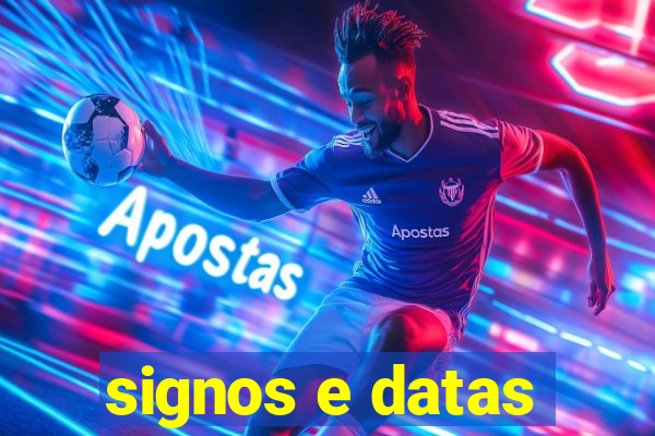 signos e datas