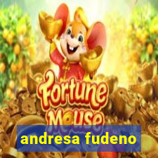 andresa fudeno