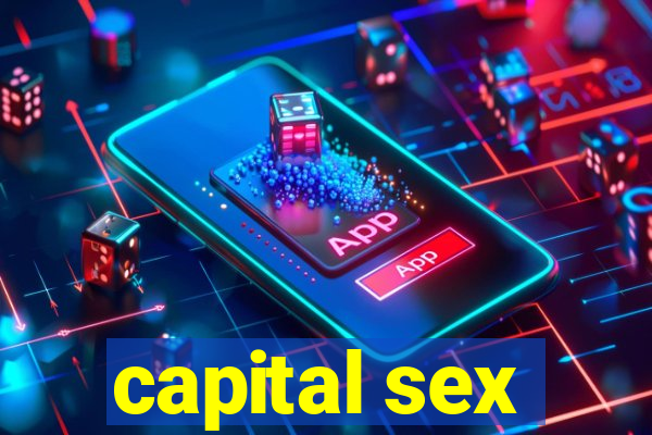 capital sex