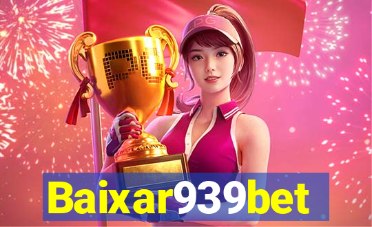Baixar939bet