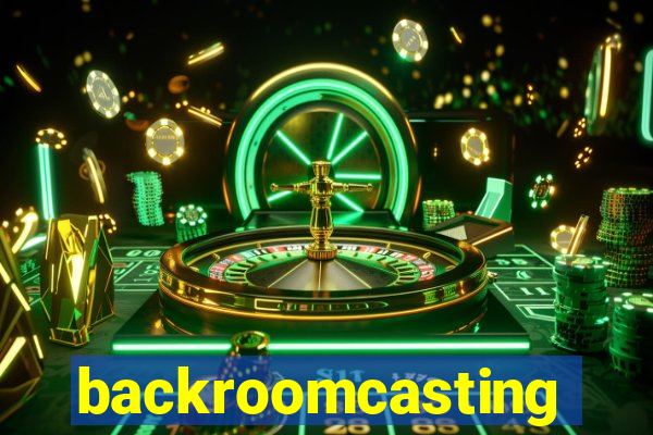 backroomcasting
