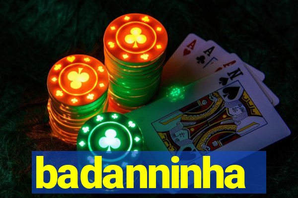 badanninha