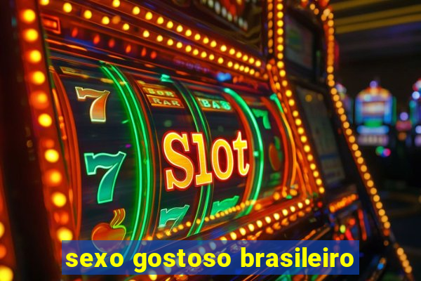 sexo gostoso brasileiro