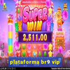 plataforma br9 vip
