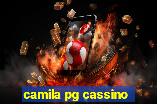 camila pg cassino