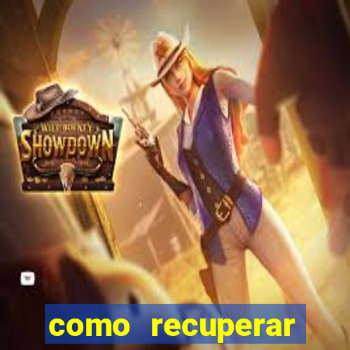 como recuperar conta betano