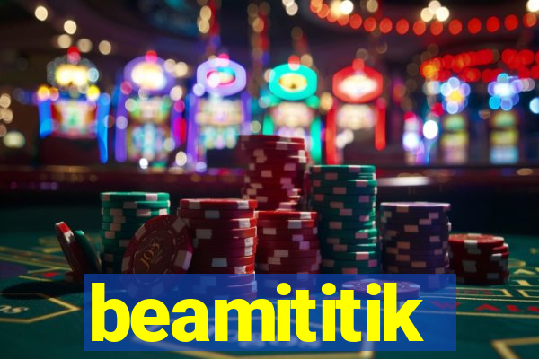 beamititik