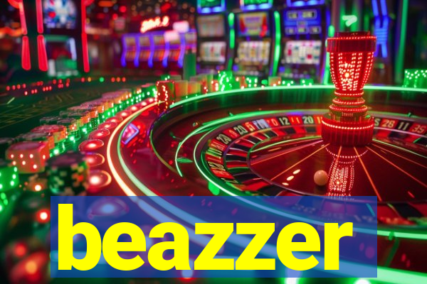 beazzer
