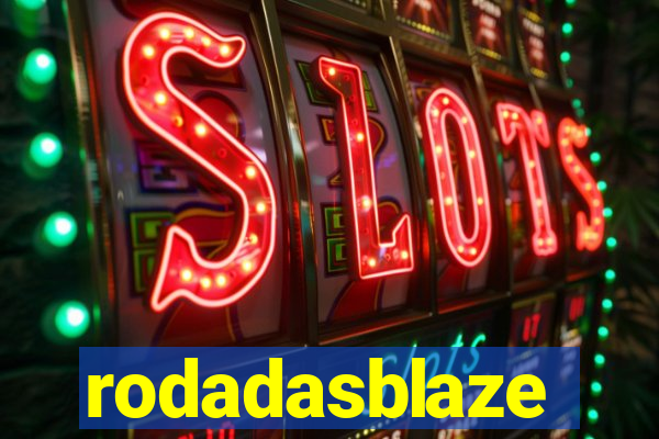 rodadasblaze